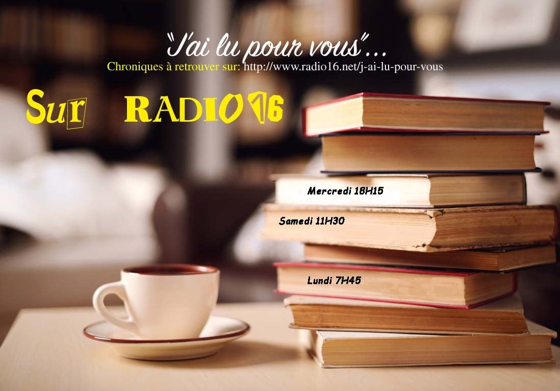 J ai Lu Pour Vous Radio16